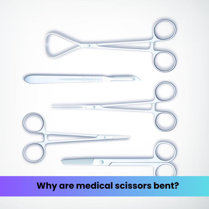 Why are medical scissors bent? DR Instruments