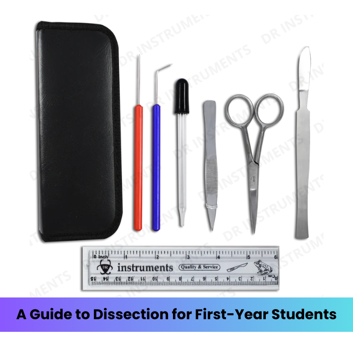 A Guide to Dissection for First-Year Medical Students – DR Instruments